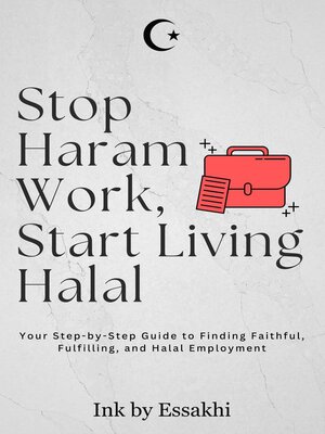 cover image of Stop Haram Work, Start Living Halal